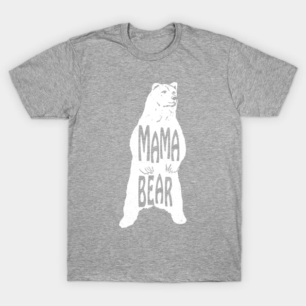 MAMA BEAR T-Shirt by SkarloCueva